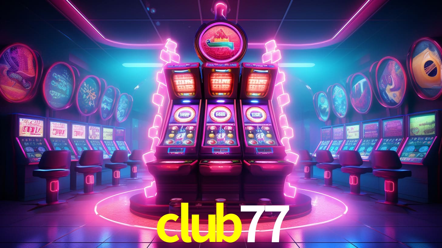 Sinta a adrenalina dos jogos de cassino com club77